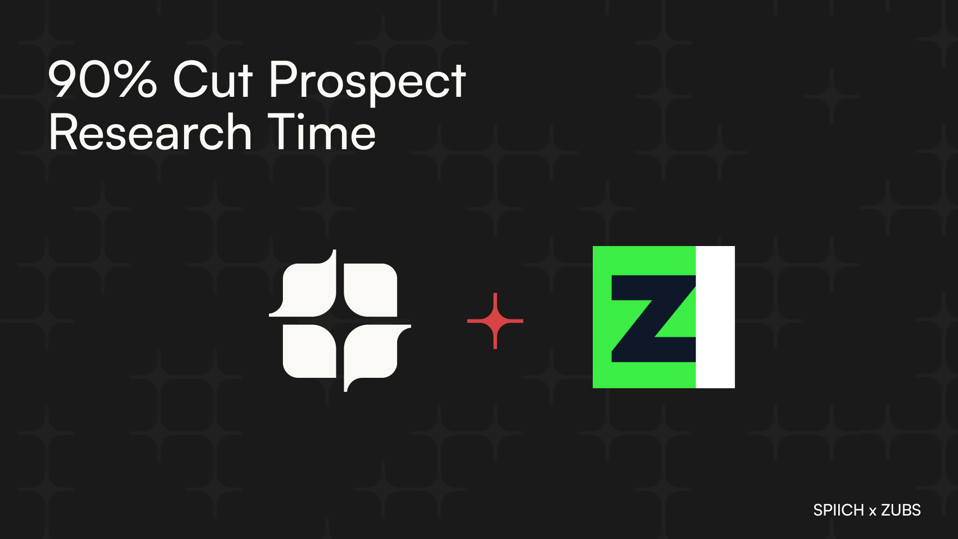 Zubs x Spiich: 90% Less Research Time