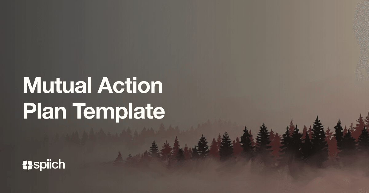 Process Bluepront Design Mutual Action Plan Template: 10 Steps to Signature | Spiich